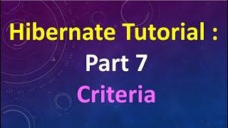 Hibernate Tutorial (Part 7) : Criteria