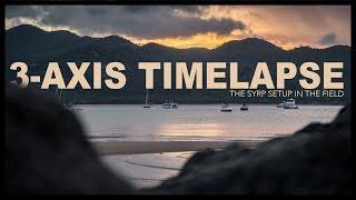 Basics of the 3-Axis MOVING TIME-LAPSE: Syrp - My Favorite Field Setup