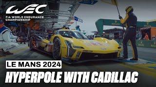 All The Emotions At Cadillac During Hyperpole  I WEC Unfiltered I 2024 24 Hours of Le Mans