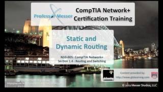 Static and Dynamic Routing - CompTIA Network+ N10-005: 1.4