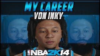 NBA 2K14 PS4 - MyCareer - The Creation Of Von Inky