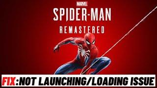 How to Fix  Marvel’s Spider Man Won’t Launch or Not Loading on PC