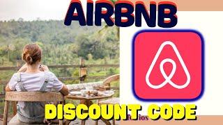 AIRBNB DISCOUNT CODE |  HOW TO GET A DISCOUNT ON ALMOST ANY AIRBNB