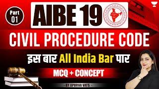 AIBE-19 CPC (Civil Procedure Code) | MCQ + Concept | Part 1 | Apurva Vats