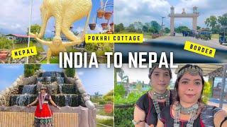 India to Nepal by road Pokhri Cottage gye ghumne k ki khushi  main kiye mje | Sibu  Samant vlogs