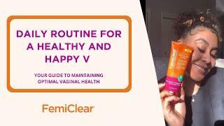 Daily Routine for pH Balanced Feminine Health | FemiClear