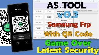 All Samsung Frp Bypass Android 12/13/14 Latest Security With AS Tool One Click QR Code Method 2024
