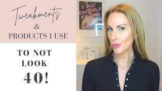 Tweakments, Treatments & Products Stopping Me From Looking  40!  | Honest Open, Before & After