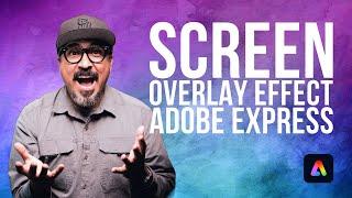 Transform Your Video with Screen Overlay Effect in Adobe Express