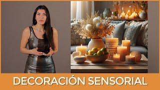 ️ Cómo Crear una Decoración Sensorial para Tu Hogar | Estilo, Equilibrio y Bienestar 