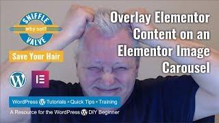 Elementor - Overlay Elementor Content on an Elementor Image Carousel