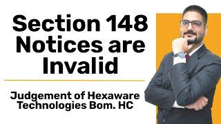 Section 148 Notices are Invalid | Judgement of Hexaware Technologies | by CA Kushal Soni