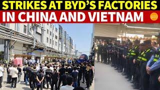 Strikes at BYD's Factories in China and Vietnam — How Long Can It Last?