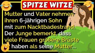 Spitze Witze: Mutter und Vater nehmen ihren 6-Jährigen Sohn mit zum Nacktbadestrand... lustig 