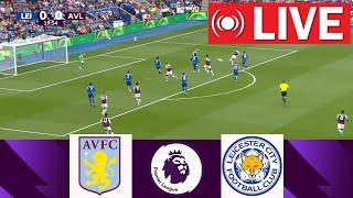 [LIVE] Aston Villa vs. Leicester | Premier League 2024/25 | Match Live Today!