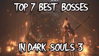 RANKING The Top 7 Best Bosses In Dark Souls 3