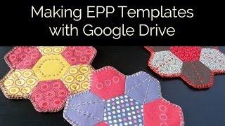 Making English Paper Piecing Templates in Google Drive