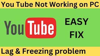 Fix You Tube Not Working & Opening on Laptop/PC || You tube not work issue on Edge Browser
