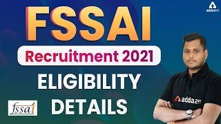 FSSAI Recruitment 2021 | Eligibility Details