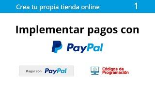 1. Tienda online - Implementar pagos con Paypal