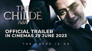 THE CHILDE (Official Trailer) | In Cinemas 29 JUNE