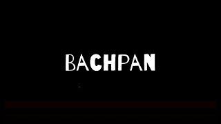 Bachpan | AUDIO | by STIFLEX AND SHUMIRON DAS