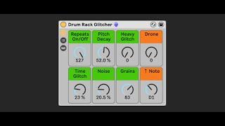Drum Rack Glitcher - 7 hyper-effects for Ableton