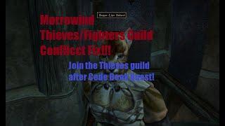 Morrowind Thieves/Fighters Guild Conflict FIX!!!