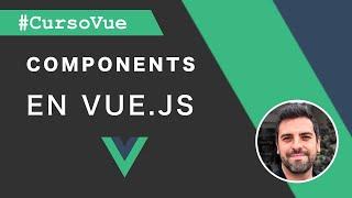 Components en Vue (Curso Vue.js en Español)