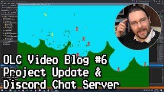 OLC Video Blog #6 - Project Update & Discord Chat