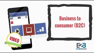 Business to consumer (B2C)