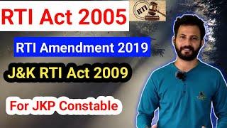 RTI Act 2005 || RTI Amendment 2019 || J&K RTI Act 2009 in one Video  JKP Constable Exam #jkssb #rti