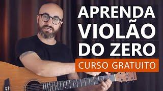 Aprenda os primeiros passos no violão | Curso gratuito para iniciantes | Começando do zero