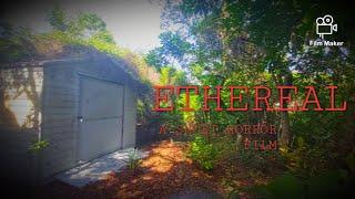 ETHEREAL | Full Short Horror Film. (Dmax productions!)