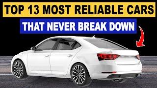 Top 13 Cars That Simply Never Break Down  Most Reliable Cars Ever