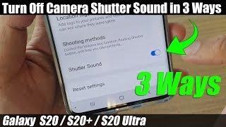 Galaxy S20/S20+: How to Turn Off Camera Shutter Sound in Three Ways