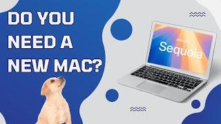 macOS Sequoia: Should You Purchase a New Computer?