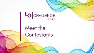 LG Challenge 2025 - meet the contestants