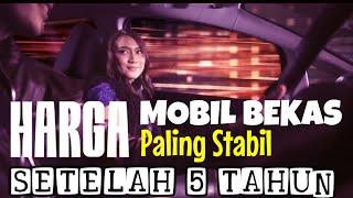 Harga Jual Mobil bekas paling stabil setelah 5 tahun | Mobil Baru | Mobil keluarga