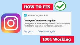 Fix Instagram Runtime Exception Crashes || Please Contact Instagram Customer Service ||