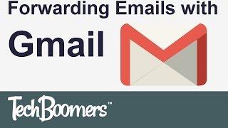 Forwarding Emails with Gmail