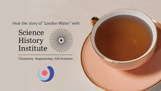 Varsity Tutors' StarCourse - Recreating London Water with the SCIENCE HISTORY INSTITUTE