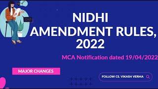 NIDHI (AMENDMENT) RULES, 2022 | MCA NOTIFICATION DATED 19.04.2022 | CS VIKASH VERMA