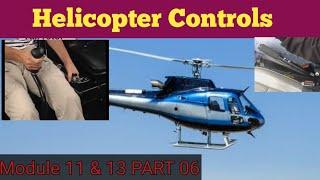 Helicopter Control | Module 11 and 13 PART 06