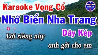 Karaoke Nhớ Biển Nha Trang Vọng Cổ Dây Kép - Beat Hay Dễ Hát