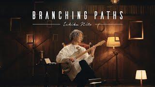 Ichika Nito - Branching Paths (Official Music Video)