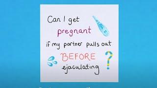 Does pulling out always work? Can I still get pregnant? | Planned Parenthood Video