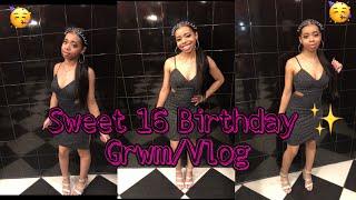 My Lit Sweet 16 Birthday GRWM+ Vlog *must watch!*