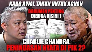 EksklusifCHARLIE CHANDRA : SAYA KORBAN PIK 2 (AGUNG SEDAYU MILIK AGUAN). STOP KEZALIMAN INI!!