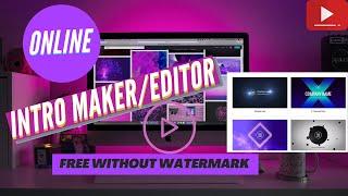 Online intro maker free no watermark